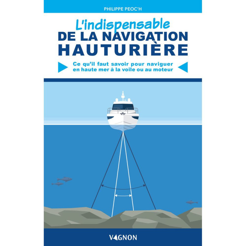 VAGNON L'indispensable de la navigation hauturière