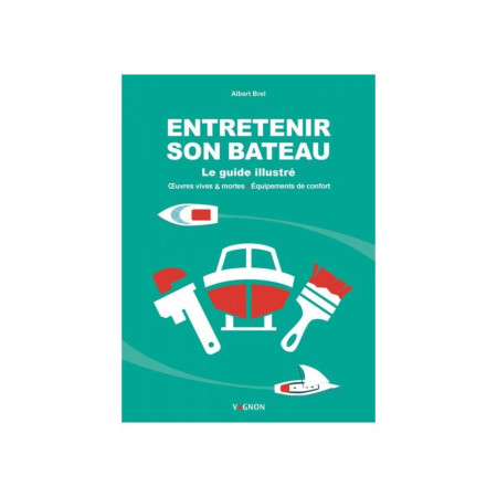 VAGNON Entretenir son bateau